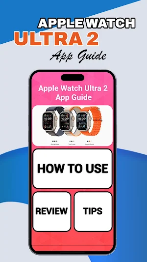 Apple Watch Ultra 2 App Guide Screenshot 1