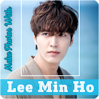 Make Photos With Lee Min Ho