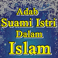 Adab Suami Istri Dalam Islam