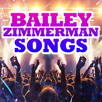 Bailey Zimmerman Songs