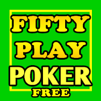 Fifty Play Poker - Free!