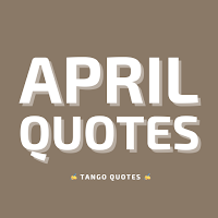 April Quotes and Sayings