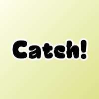 Catch!
