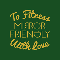 Mirror Friendly