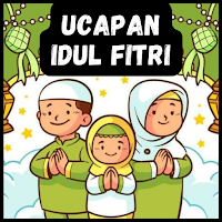 Ucapan Idul Fitri Lebaran 2024