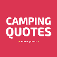 Camping Quotes and Sayings