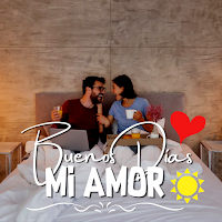 Buenos Días mi Amor