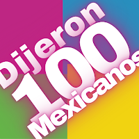 Dijeron 100 Mexicanos: Versión