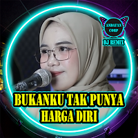 DJ BUKANKU TAKPUNYA HARGA DIRI
