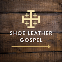 Shoe Leather Gospel