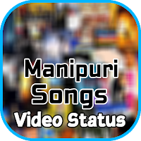 Manipuri Video Songs Status
