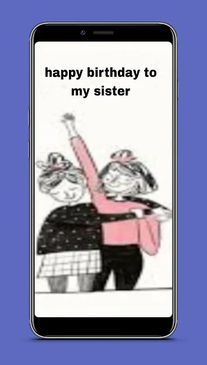 happy birthday to my sister Screenshot 0