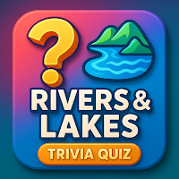Rivers Lakes Trivia Quiz