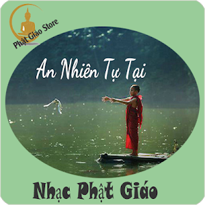 Nhạc Phật  Giáo An Nhiên Tự Tại Screenshot 2