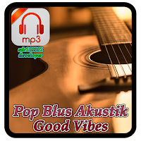 Pop Blus Akustik Good Vibes