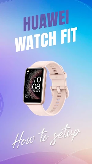 Huawei Watch Fit App Guide Screenshot 2