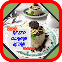 Resep Olahan Ketan
