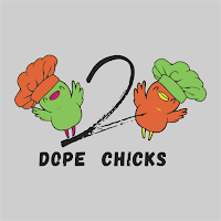 2 Dope Chicks