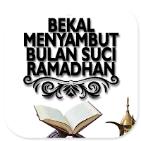 Bekal Menyambut Bulan Ramadhan