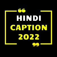 Hindi Caption : Status ,Quotes