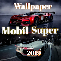Wallpaper Mobil Super 2019