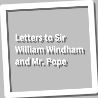Book, Letters to Sir William Windham and Mr. Pope