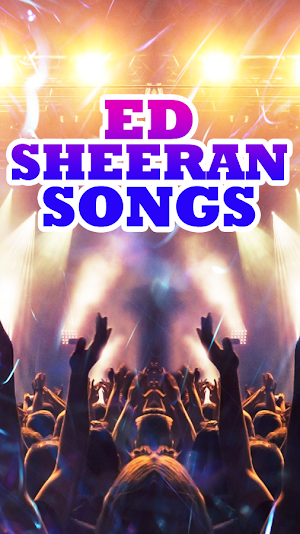 Ed Sheeran Songs Screenshot 0