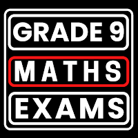 Grade 9 Mathematics Exams