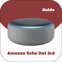 Amazon Echo Dot 3rd Guide
