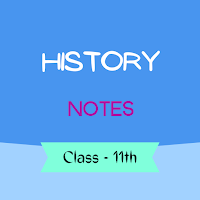 Class 11 History Notes
