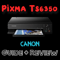 Canon Pixma Ts6350 Guide