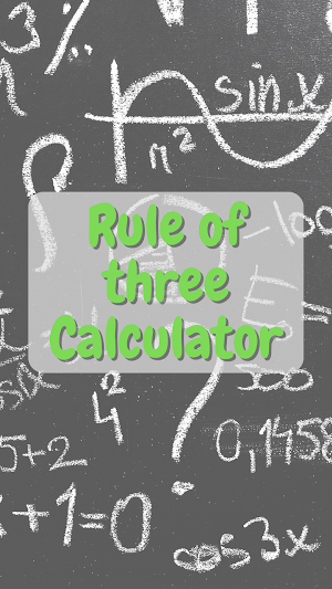 Rule of Three - Calculator Screenshot 2