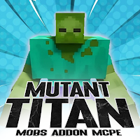 Mutant Titan Mobs Addon Mcpe