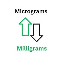 Micrograms to Milligrams