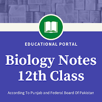 Biology Notes For Class 12