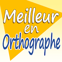 MEILLEUR EN ORTHOGRAPHE