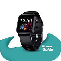 M2 wear smart watch guide