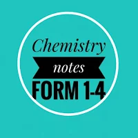 Chemistry notes: form 1 to 4