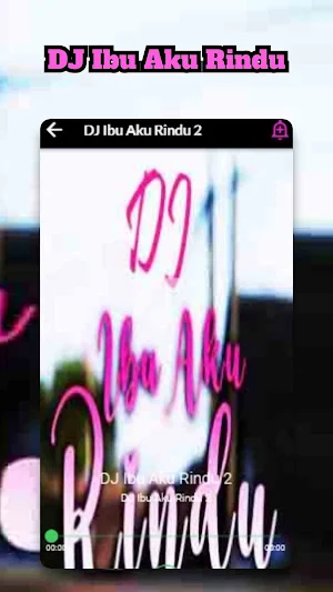 DJ Ibu Aku Rindu Screenshot 3