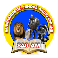 Guerreros de Jehová 840 AM