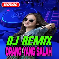 Dj Orang Yang Salah Viral