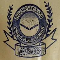 PARAM GYANANAND UNIQUE PUBLIC SCHOOL