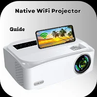 Native WiFi Projector Guide