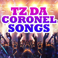 Tz Da Coronel Songs