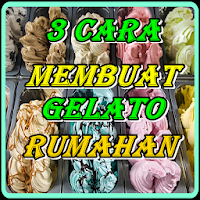 Cara Membuat Gelato RUMAHAN