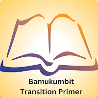 Bamukumbit Transition Primer