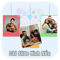 Cài Slide Ảnh Làm Hình Nền ĐT