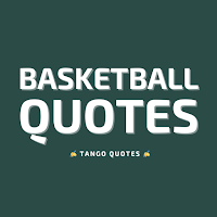 Basketball Quotes and Sayings