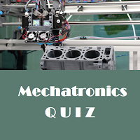 Mechatronics Quiz