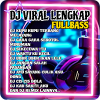 DJ Viral Campuran Lengkap 2025